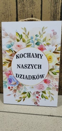 Tabliczka/obraz do zawieszenia 20x30 KOCHAMY NASZYCH DZIADKÓW