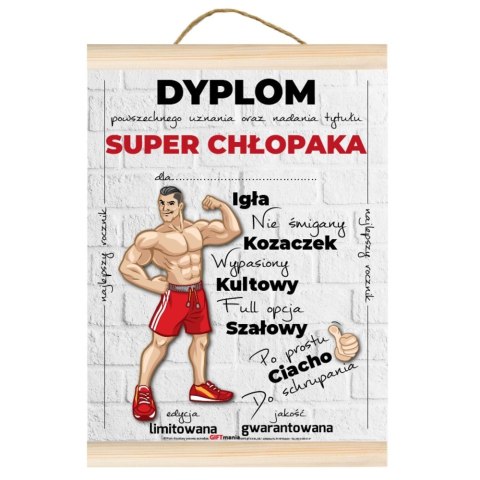 Dyplom dla Super Chłopaka "Igła, nie śmigany, kozaczek..."