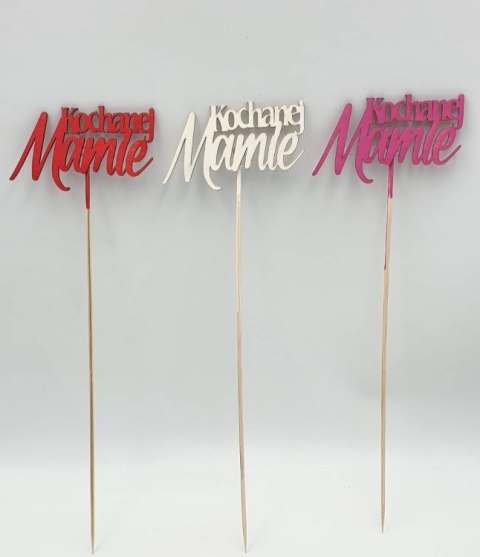 Pik drewniany Kochanej Mamie 3szt. Pik drewniany Kochanej Mamie 3szt.