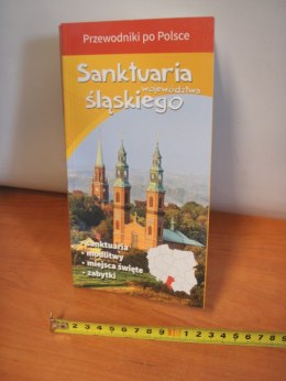 Przewodnik SANKTUARIA Wojewódzstwa Śląskiego